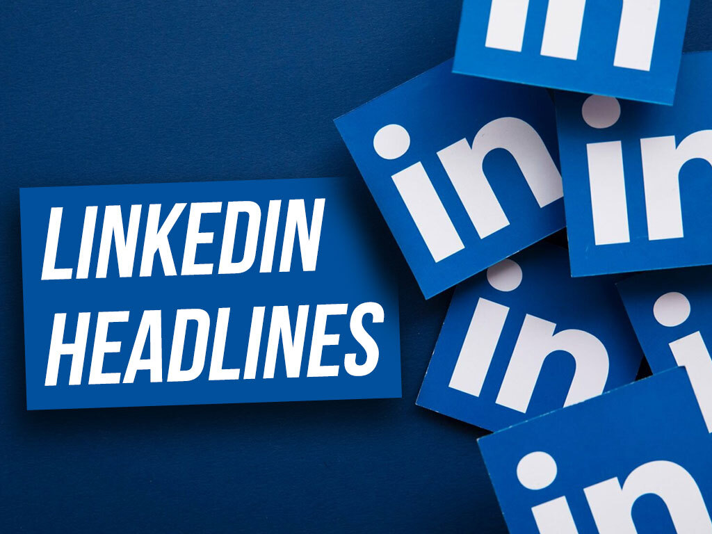 Linkedin Headlines Tips