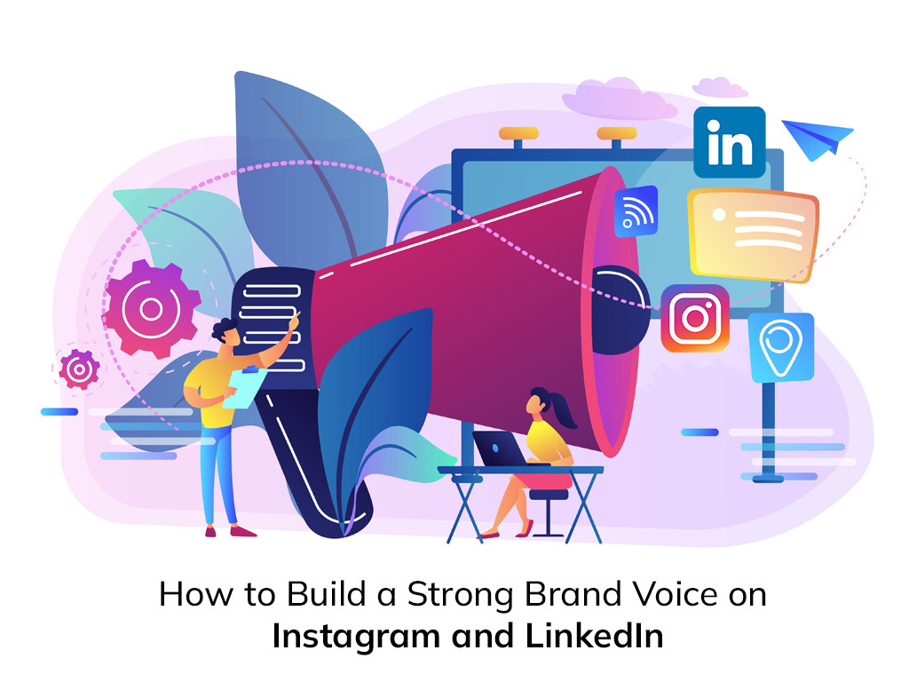 Building a powerful brand voice on Instagram and LinkedIn