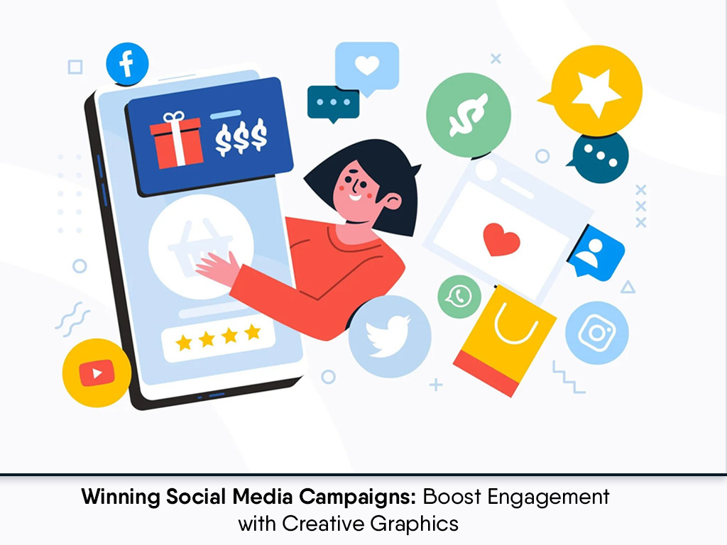 Creative graphics for successful social media campaigns boosting engagement