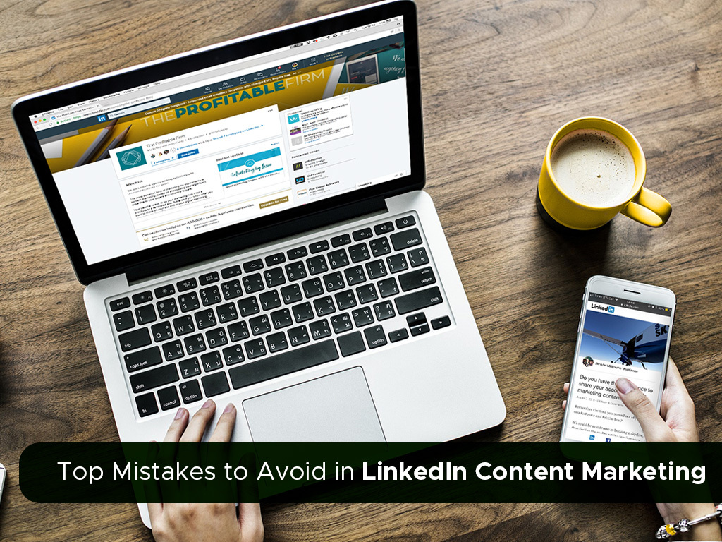 Common LinkedIn content marketing mistakes professionals should avoid for better engagement.
